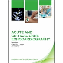 Oxford Clinical Imaging Guides Acute and Critical Care Echocardiography, (Paperback)