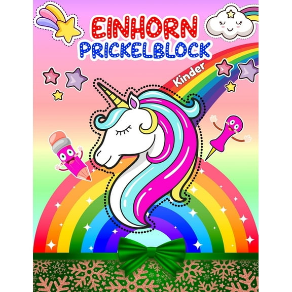 Prickelblock Einhorn Kinder: Prickelset Kinder Einhorn - Prickelbilder Set Kinder zu Prickeln Und Ausmalen FÃ¼r Kinder Ab, (Paperback)
