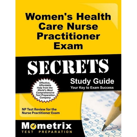 Mometrix Test Preparation: Women's Health Care Nurse Practitioner Exam Secrets Study Guide : NP Test Review for the Nurse Practitioner Exam (Paperback)