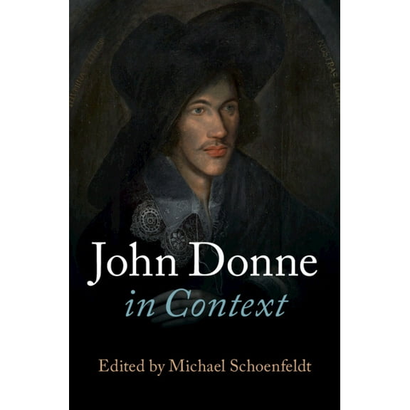 Literature in Context John Donne in Context, (Hardcover)