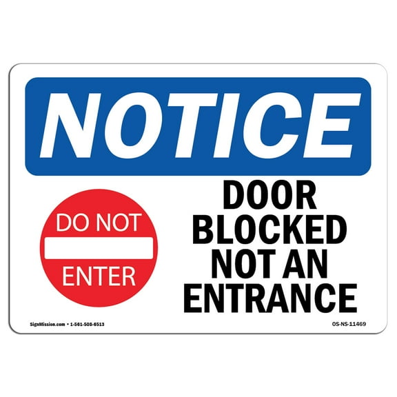 SignMission OS-NS-D-710-L-11469 OSHA Notice Sign - Door Blocked Not An Entrance Sign with Symbol