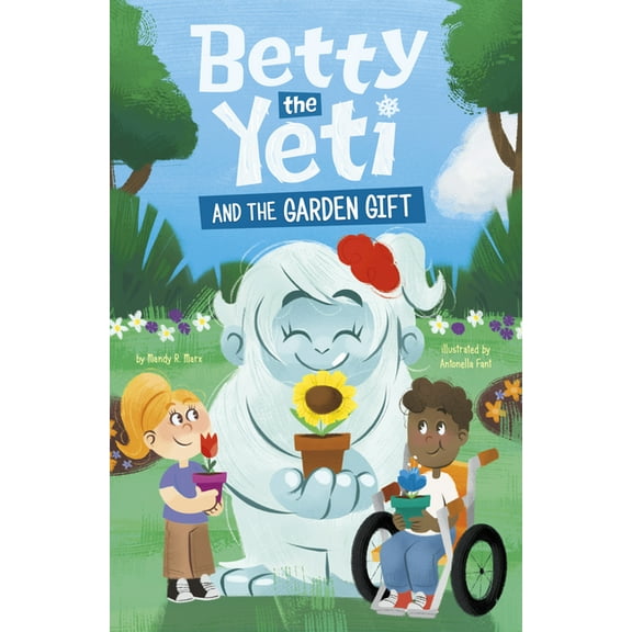 Betty the Yeti Betty the Yeti and the Garden Gift, (Paperback)