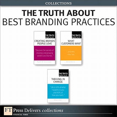 The Truth About Best Branding Practices (Collection) -