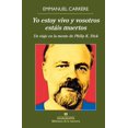 thumbnail image 1 of YO ESTOY VIVO Y VOSOTROS ESTAIS MUERTOS ANAGRAMA EMMANUEL CARRERE, 1 of 2
