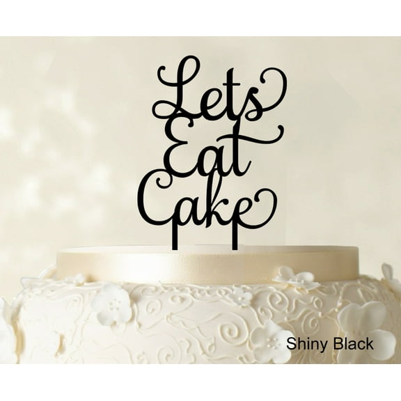 """Lets Eat Cake"" Birthday Cake Topper Mirror Gold Cake Topper Cake Decorations Color Option Available 5""-7"" Inches Wide"