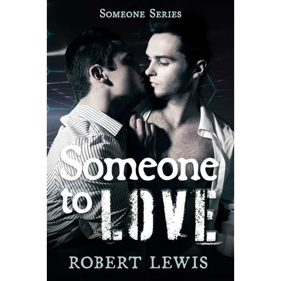 Someone to Love Someone to Love, Book 1, (Paperback)