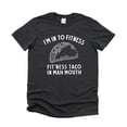 thumbnail image 2 of I'm In To Fitness T-Shirt for Men Funny Fit'Ness Taco In Mah Mouth Graphic Tee Dark Gray Heather Shirt Adult Small, 2 of 5