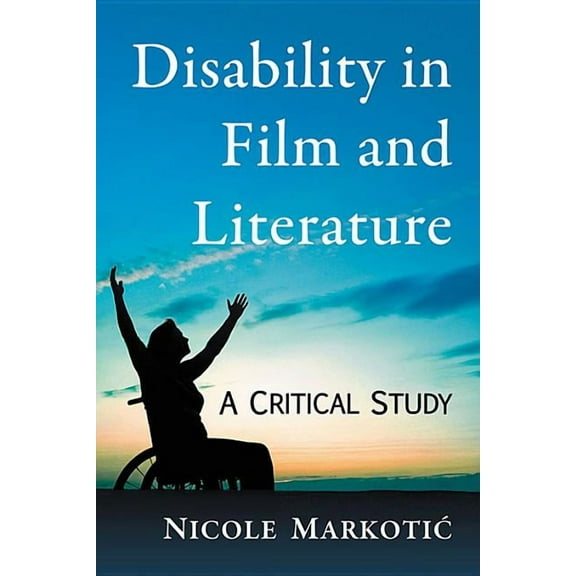 Disability in Film and Literature, (Paperback)