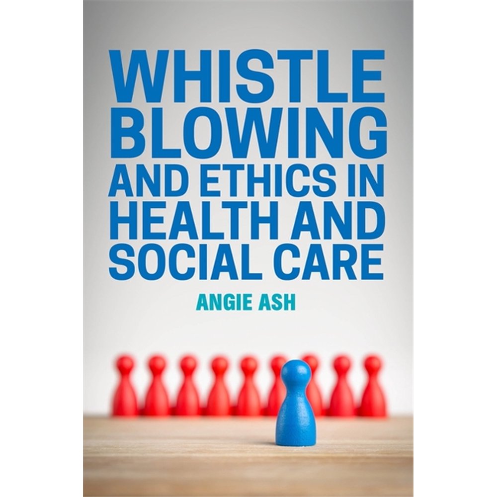 Whistleblowing and Ethics in Health and Social Care (Paperback) - Walmart.com - Walmart.com
