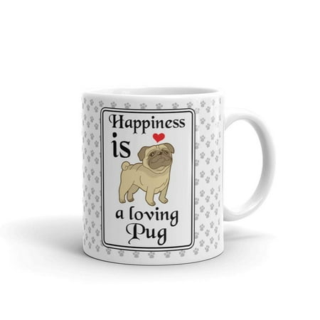 

Happiness is a Loving Pug Lover Coffee Coffee Tea Ceramic Mug Office Work Cup Gift 15 oz