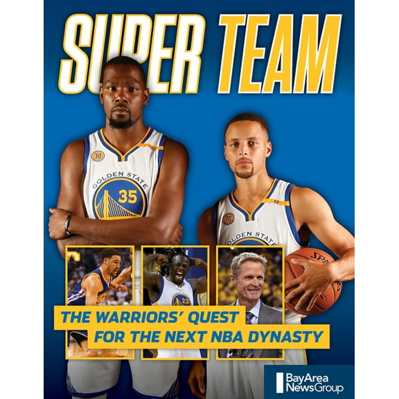 Super Team : The Warriors' Quest for the Next NBA Dynasty (Paperback)
