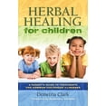 thumbnail image 1 of Pre-Owned Herbal Healing for Children, (Paperback), 1 of 1