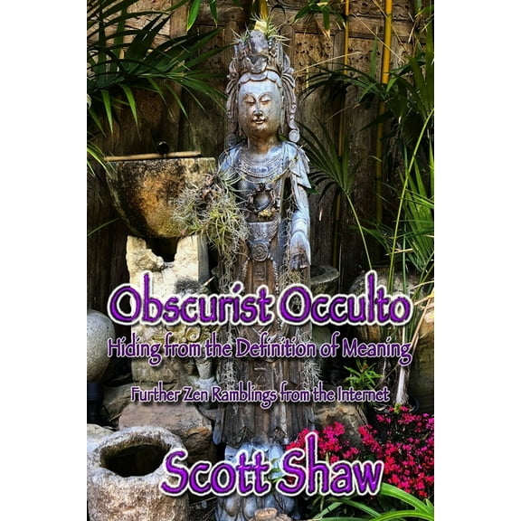 Obscurist Occulto: Hiding from the Definition of Meaning, (Paperback)