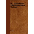 thumbnail image 1 of Fig - Garden Recipes - How To Serve Figs In The Home, 1 of 2