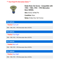 thumbnail image 2 of Brake Rotor Set Screw - Compatible with 1984 - 1985, 1992 - 1993 Mercedes-Benz 500SEL, 2 of 2