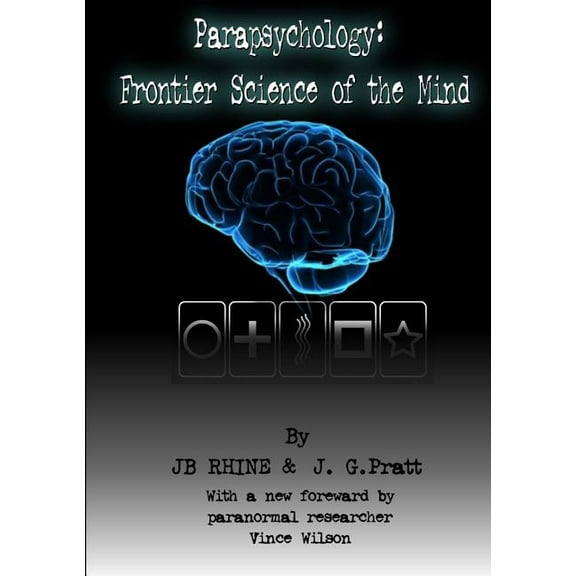 Parapsychology: Frontier Science Of The Mind, (Paperback)