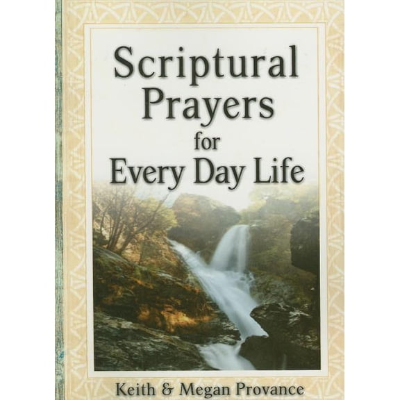 Scriptural Prayers for Everyday Life (Paperback)