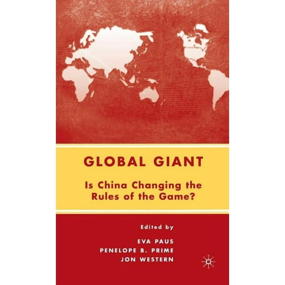 Global Giant: Is China Changing the Rules of the Game?, (Hardcover)