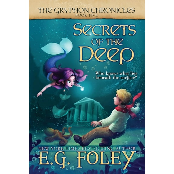 Gryphon Chronicles Secrets of the Deep (The Gryphon Chronicles, Book 5), Book 5, (Paperback)