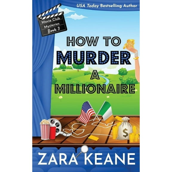 Movie Club Mysteries How to Murder a Millionaire (Movie Club Mysteries, Book 3), Book 3, (Paperback)