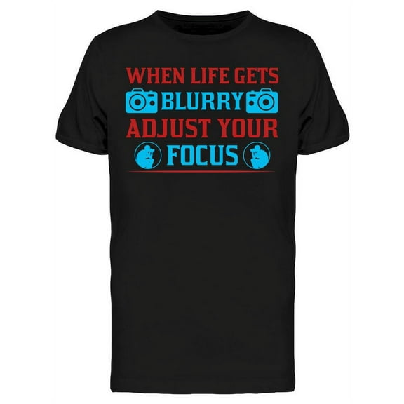 Adjust Your Focus T-Shirt Men -Image by Shutterstock, Male 3X-Large