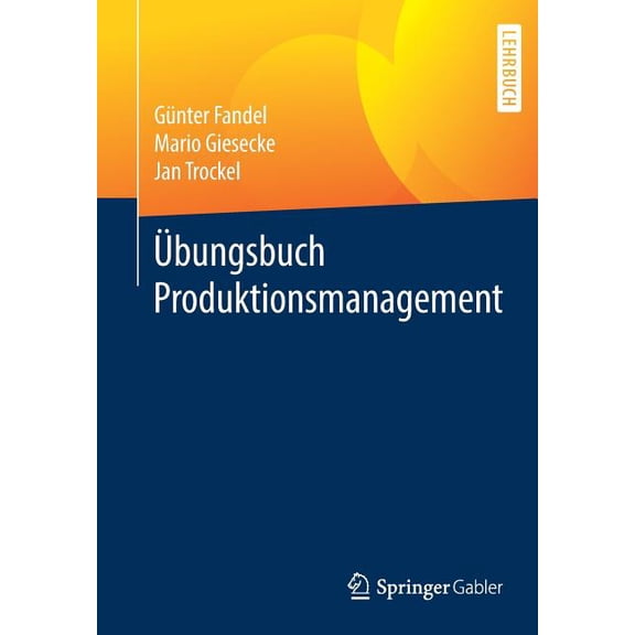 Ãbungsbuch Produktionsmanagement, (Paperback)