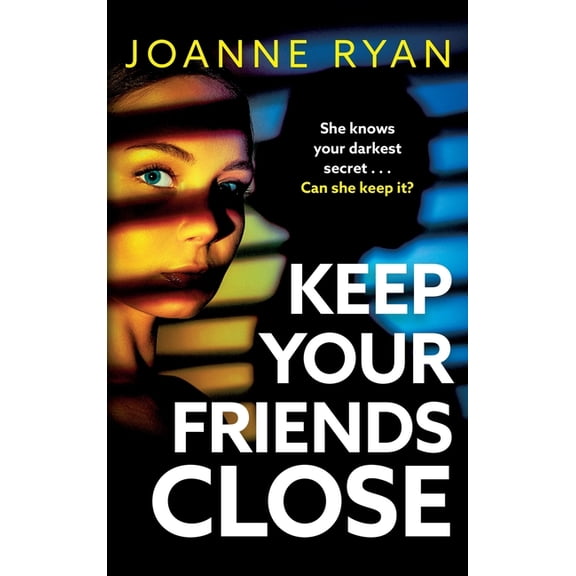 Keep Your Friends Close, (Hardcover)