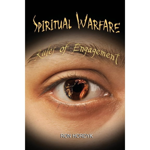 Spiritual Warfare: Rules of Engagement (Paperback)