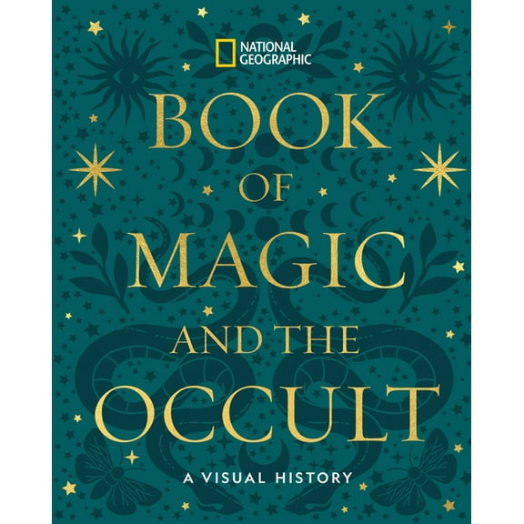 National Geographic Book of Magic and the Occult: A Visual History, (Hardcover)