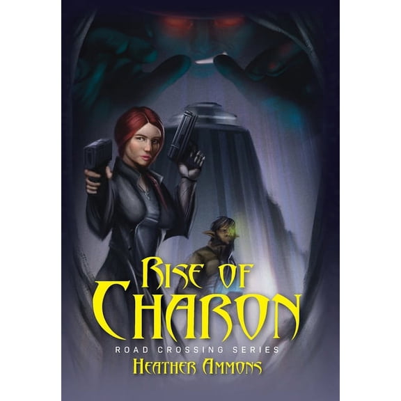 Rise of Charon: Road Crossing Series, (Hardcover)