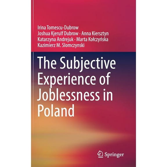 The Subjective Experience of Joblessness in Poland, (Hardcover)