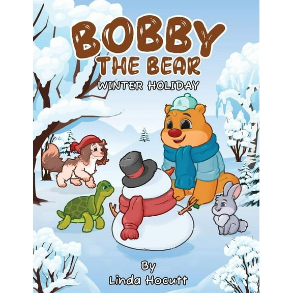 Bobby the Bear: Winter Holiday, (Paperback)