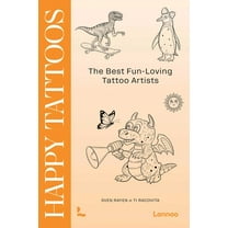 Happy Tattoos: The Best Fun-Loving Tattoo Artists, (Hardcover)
