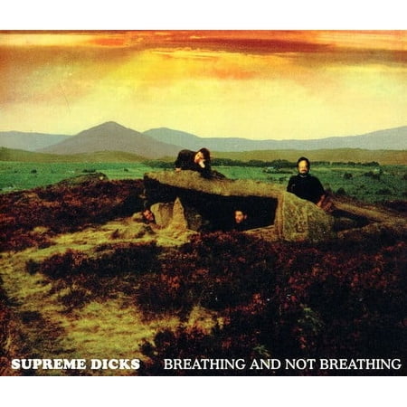 Supreme Dicks - Breathing and Not Breathing - Music & Performance - CD