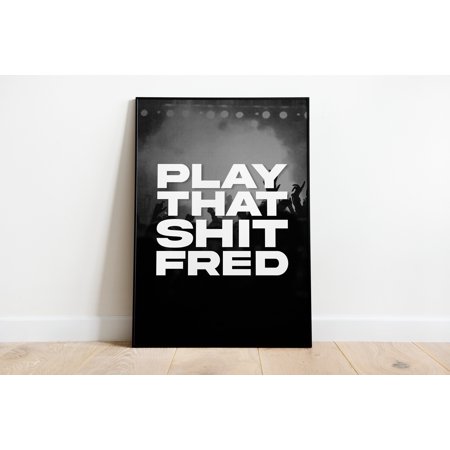 Poster Fred Again | Music Print | Techno Print | House Music | Bold | Lyrics | Quote | Trendy Print | Fred Again Print | Poster -UNFRAMED