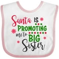 thumbnail image 3 of Inktastic Santa is Promoting Me to Big Sister Girls Baby Bib, 3 of 4
