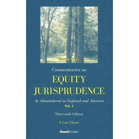 Commentaries on Equity Jurisprudence, Vol. II (Paperback)