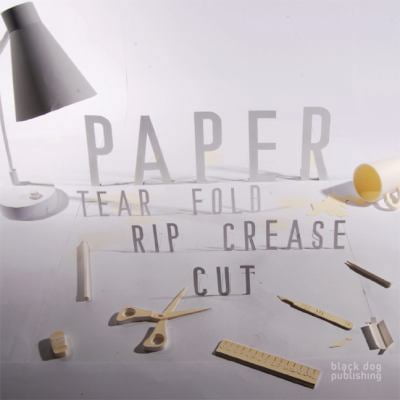 Pre-Owned Paper: Tear, Fold, Rip, Crease, Cut (Paperback) 1906155585 9781906155582