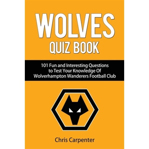Pre-Owned Wolverhampton Wanderers Quiz Book (Paperback)