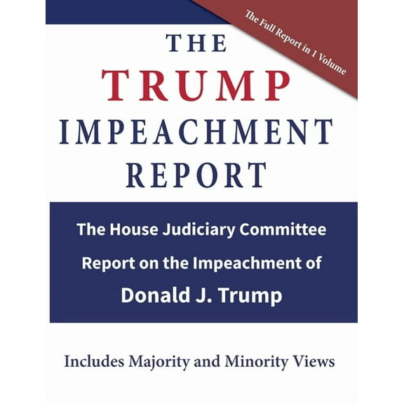 The Trump Impeachment Report (Paperback)