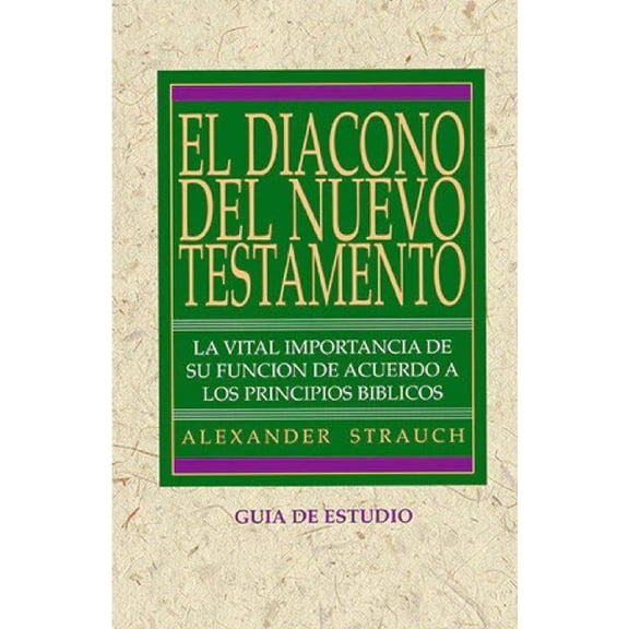 El DiÃ¡cono Del Nuevo Testamento (GuÃ­a de Estudio), (Paperback)