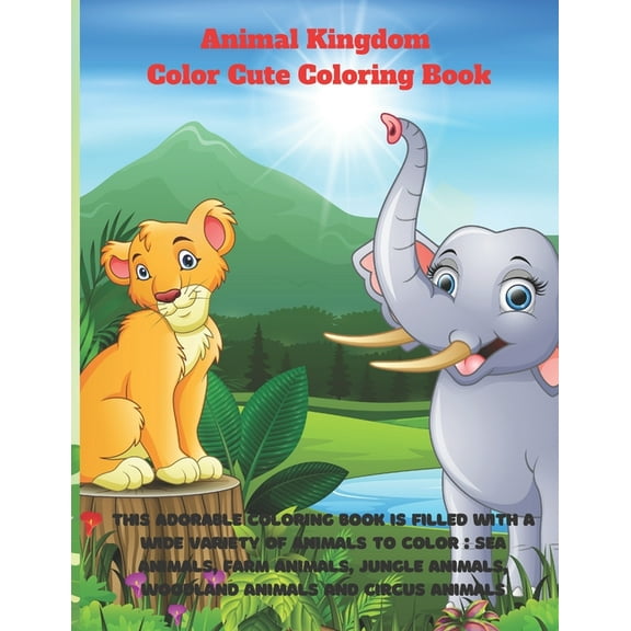Animal Kingdom - Color Cute Coloring Book - This adorable coloring book is filled with a wide variety of animals to colo, (Paperback)