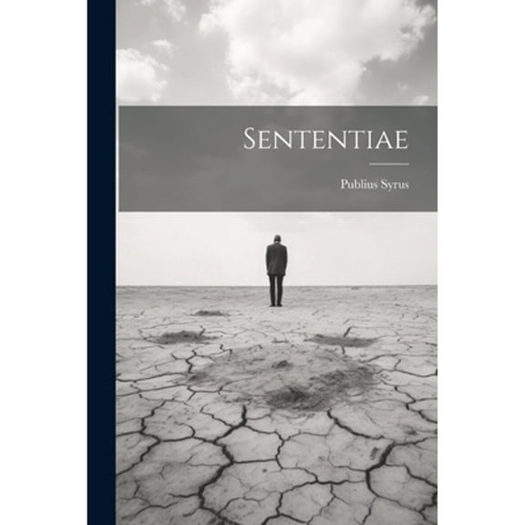 Sententiae (Paperback) by Publius Syrus