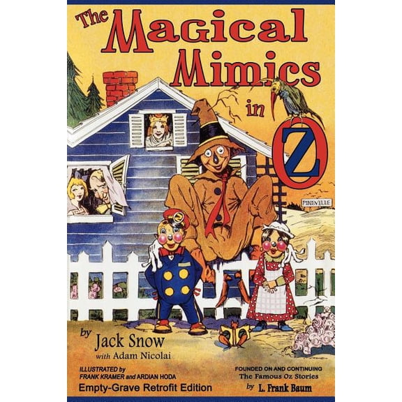 The Magical Mimics in Oz: Empty-Grave Retrofit Edition, (Paperback)