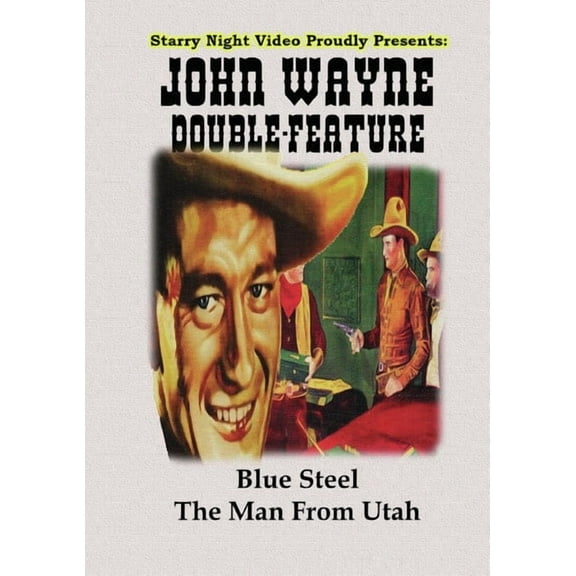 John Wayne Double Feature #05 (Blue Steel / The Man from Utah)