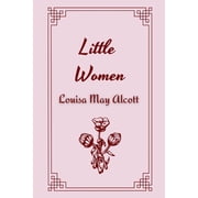 Little Women by Louisa May Alcott (Paperback)