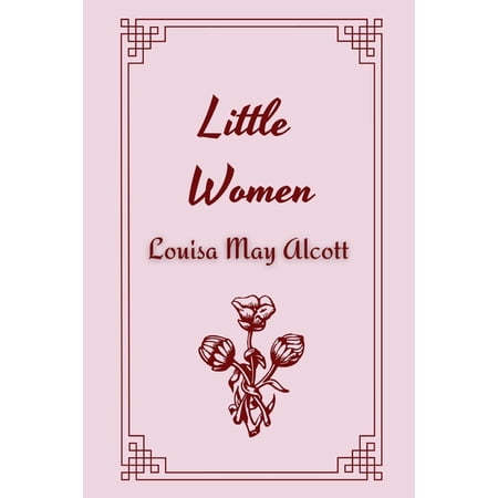 Little Women by Louisa May Alcott (Paperback)