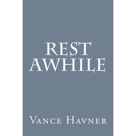 Rest Awhile (Paperback) by Vance Havner