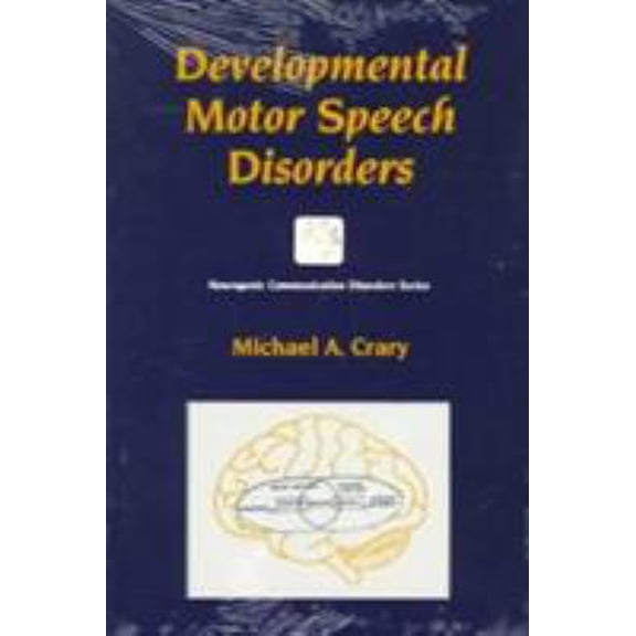 Pre-Owned Developmental Motor Speech Disorders (Neurogenic Communication Disorders) (Paperback) 1879105926 9781879105928