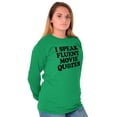 thumbnail image 3 of Speak Fluent Movie Quotes Classic Long Sleeve TShirt Men Women Brisco Brands M, 3 of 6